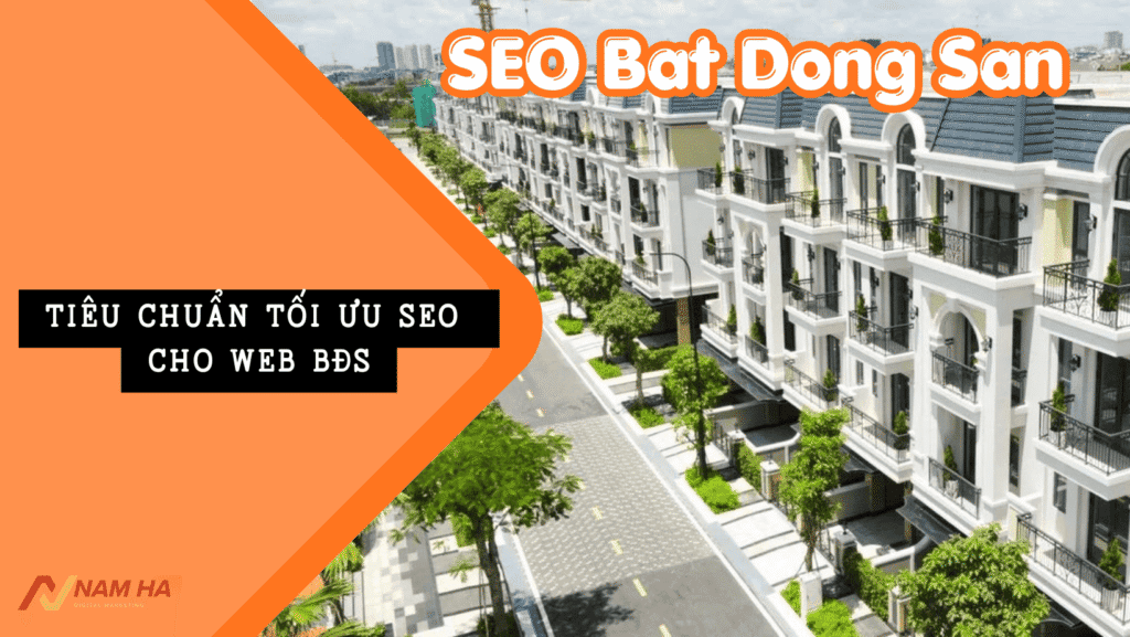 Tiêu chuẩn tối ưu SEO cho web BĐS